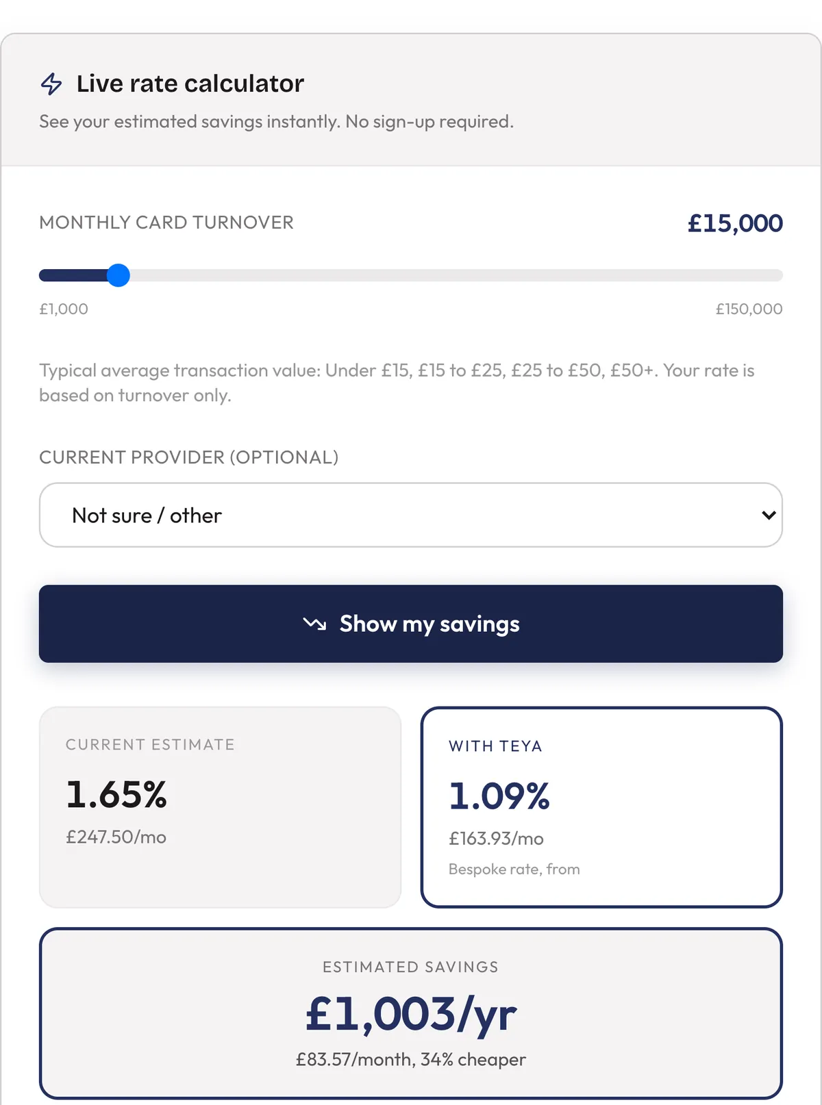 The live rate calculator on our demo page after pressing Show my savings, with example figures for a £15,000 a month business. An example, not a quote.